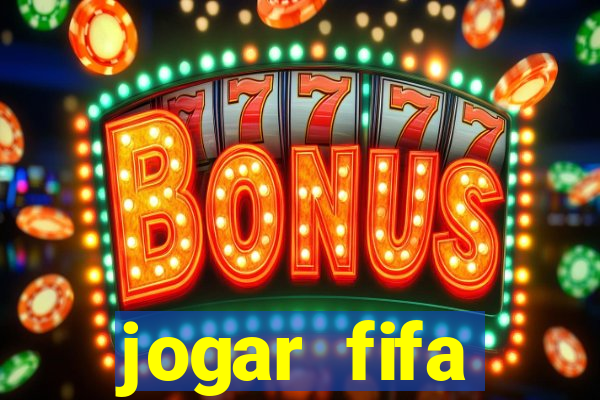 jogar fifa apostando dinheiro